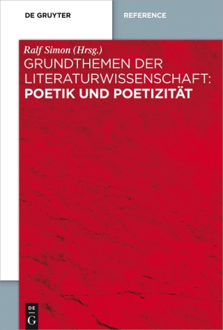 Imagen de portada: Grundthemen der Literaturwissenschaft: Poetik und Poetizität 1st edition 9783110407808