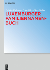 Omslagafbeelding: Luxemburger Familiennamenbuch 1st edition 9783110410600