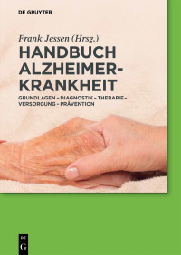 Cover image: Handbuch Alzheimer-Krankheit 1st edition 9783110403459