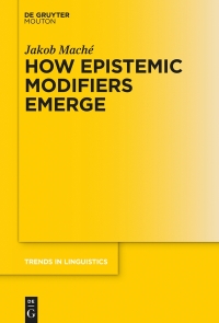 Cover image: How Epistemic Modifiers Emerge 1st edition 9783110400564