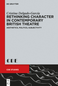 Cover image: Rethinking Character in Contemporary British Theatre 1st edition 9783110403909