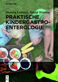 Imagen de portada: Praktische Kindergastroenterologie 1st edition 9783110409147