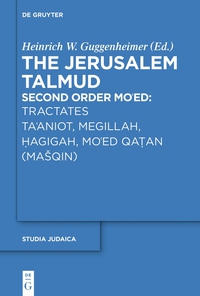 Cover image: Tractates Ta'aniot, Megillah, Hagigah and Mo'ed Qatan (Mašqin) 1st edition 9783110411652