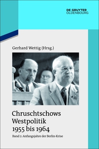 Cover image: Anfangsjahre der Berlin-Krise (Herbst 1958 bis Herbst 1960) 1st edition 9783110412383