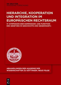 Imagen de portada: Hierarchie, Kooperation und Integration im Europäischen Rechtsraum 1st edition 9783110410006