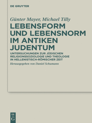 Immagine di copertina: Lebensform und Lebensnorm im Antiken Judentum 1st edition 9783110415902
