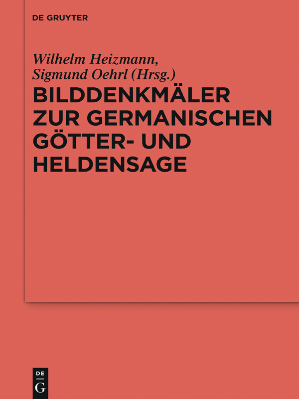 Bilddenkmäler zur germanischen Götter- und Heldensage 1st Edition