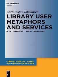 Imagen de portada: Library User Metaphors and Services 1st edition 9783110419658