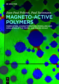 表紙画像: Magneto-Active Polymers 1st edition 9783110419511
