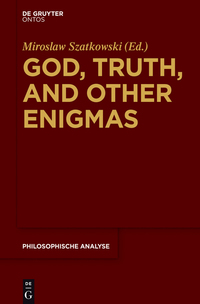 Imagen de portada: God, Truth, and other Enigmas 1st edition 9783110419955
