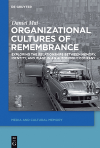 Cover image: Organizational Cultures of Remembrance 1st edition 9783110425635