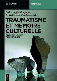 Cover image: Traumatisme et mémoire culturelle 1st edition 9783110355840