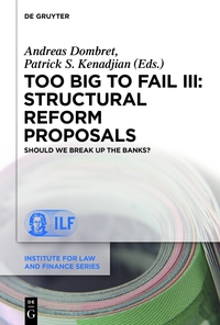表紙画像: Too Big to Fail III: Structural Reform Proposals 1st edition 9783110426052