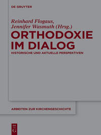 صورة الغلاف: Orthodoxie im Dialog 1st edition 9783110425680
