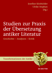Imagen de portada: Studien zur Praxis der Übersetzung antiker Literatur 1st edition 9783110426496