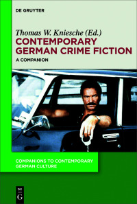 Imagen de portada: Contemporary German Crime Fiction 1st edition 9783110426557