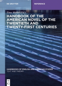 Cover image: Handbook of the American Novel of the Twentieth and Twenty-First Centuries 1st edition 9783110426663