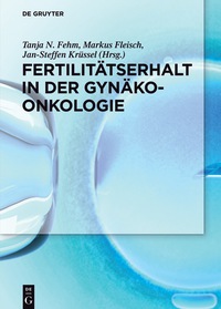 Imagen de portada: Fertilitätserhalt in der Gynäkoonkologie 1st edition 9783110425178