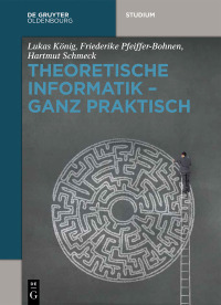 Imagen de portada: Theoretische Informatik - ganz praktisch 1st edition 9783110412079