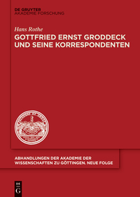 Immagine di copertina: Gottfried Ernst Groddeck und seine Korrespondenten 1st edition 9783110406580