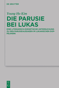 Titelbild: Die Parusie bei Lukas 1st edition 9783110426878