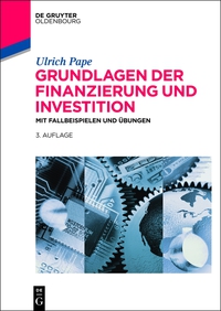 صورة الغلاف: Grundlagen der Finanzierung und Investition 3rd edition 9783110373905