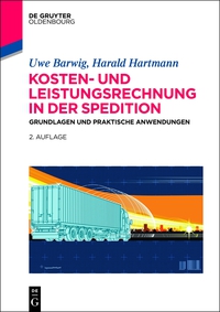 表紙画像: Kosten- und Leistungsrechnung in der Spedition 2nd edition 9783110373899
