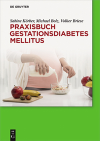 Cover image: Praxisbuch Gestationsdiabetes mellitus 1st edition 9783110437690