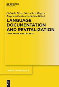 Omslagafbeelding: Language Documentation and Revitalization in Latin American Contexts 1st edition 9783110438079