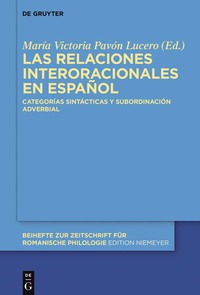 Omslagafbeelding: Las relaciones interoracionales en español 1st edition 9783110437911