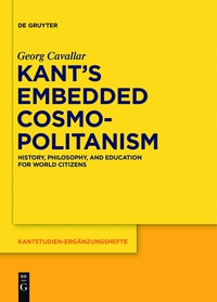 表紙画像: Kant’s Embedded Cosmopolitanism 1st edition 9783110438499