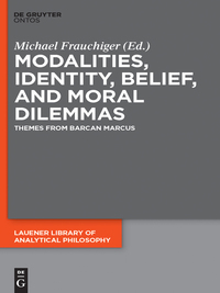 Omslagafbeelding: Modalities, Identity, Belief, and Moral Dilemmas 1st edition 9783110438581