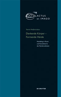 Cover image: Denkende Körper – Formende Hände 1st edition 9783110438857