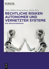 Titelbild: Rechtliche Risiken autonomer und vernetzter Systeme 1st edition 9783110440232