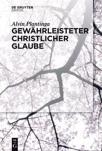 صورة الغلاف: Gewährleisteter christlicher Glaube 1st edition 9783110439120