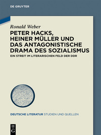 Immagine di copertina: Peter Hacks, Heiner Müller und das antagonistische Drama des Sozialismus 1st edition 9783110439175