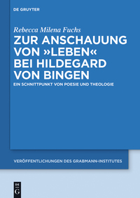 表紙画像: Zur Anschauung von "Leben" bei Hildegard von Bingen 1st edition 9783110439557