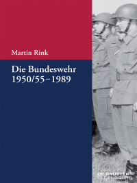 Imagen de portada: Die Bundeswehr 1950/55-1989 1st edition 9783110440966