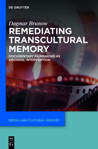 Cover image: Remediating Transcultural Memory 1st edition 9783110437621