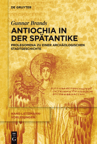 表紙画像: Antiochia in der Spätantike 1st edition 9783110443233