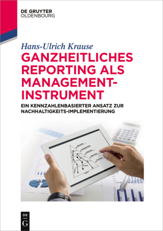Cover image: Ganzheitliches Reporting als Management-Instrument 1st edition 9783110444216