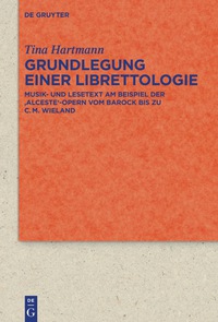 Cover image: Grundlegung einer Librettologie 1st edition 9783110441192