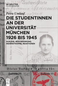 Cover image: Die Studentinnen an der Universität München 1926 bis 1945 1st edition 9783110444780