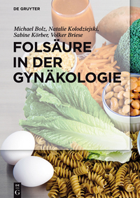 صورة الغلاف: Folsäure in der Gynäkologie 1st edition 9783110439007