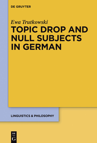 Cover image: Topic Drop and Null Subjects in German 1st edition 9783110444131