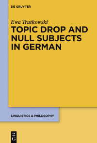 Titelbild: Topic Drop and Null Subjects in German 1st edition 9783110444131