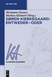 Omslagafbeelding: Søren Kierkegaard: Entweder – Oder 1st edition 9783110444841