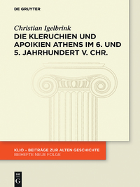 Imagen de portada: Die Kleruchien und Apoikien Athens im 6. und 5. Jahrhundert v. Chr. 1st edition 9783110442175