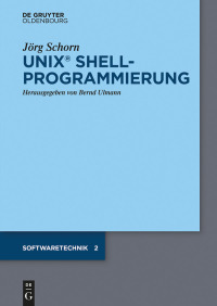 Omslagafbeelding: UNIX Shellprogrammierung 1st edition 9783110445114