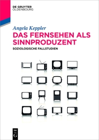 Imagen de portada: Das Fernsehen als Sinnproduzent 1st edition 9783110367584